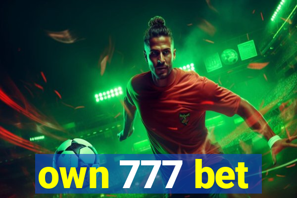 own 777 bet